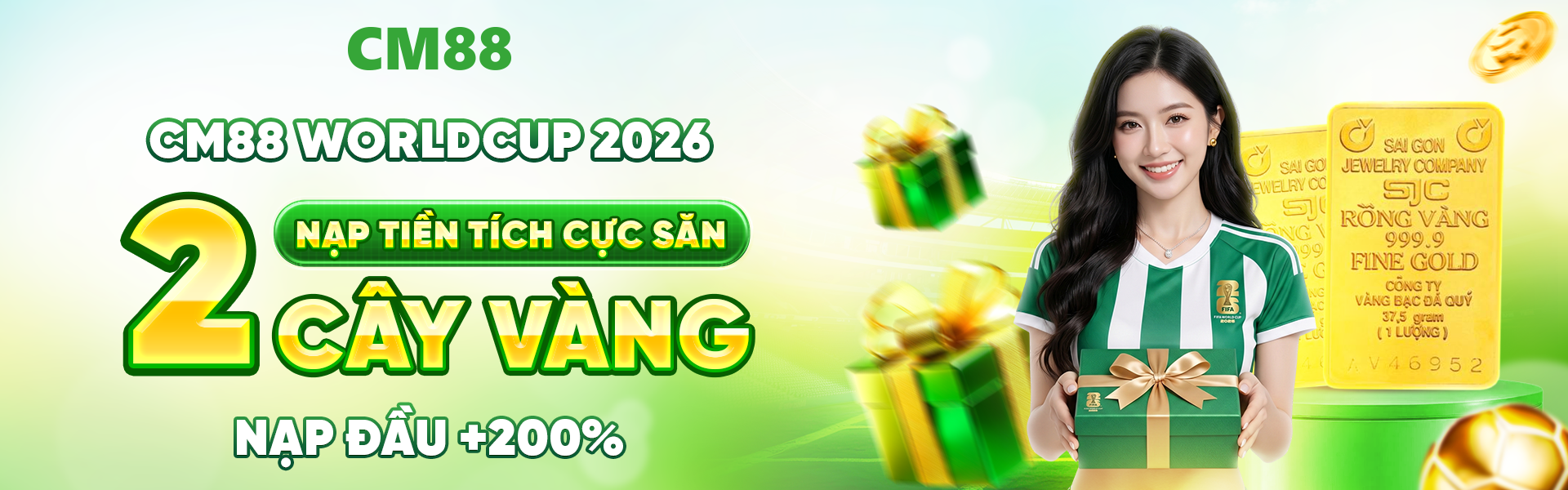 cm88 cùng đồng hành cùng world cup 2026 nạp tiền tích cực để săn 2 cây vàng